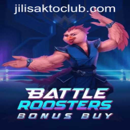 Discover the Thrills of BattleRoostersBonusBuy at JILISAKTO CLUB