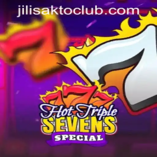 Explore the Thrilling World of HotTripleSevensSpecial at JILISAKTO CLUB